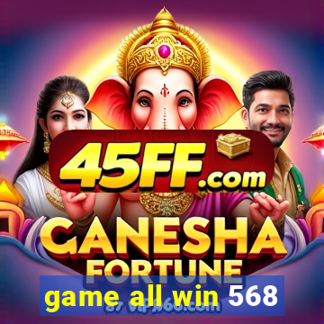 game all win 568